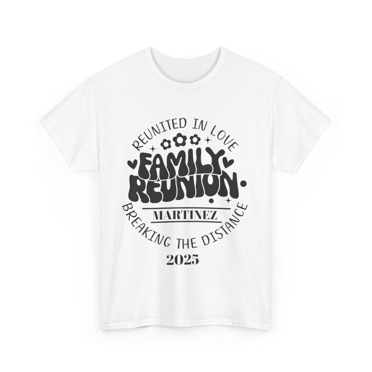 Reunited In Love - Customizable Family Reunion T-Shirt