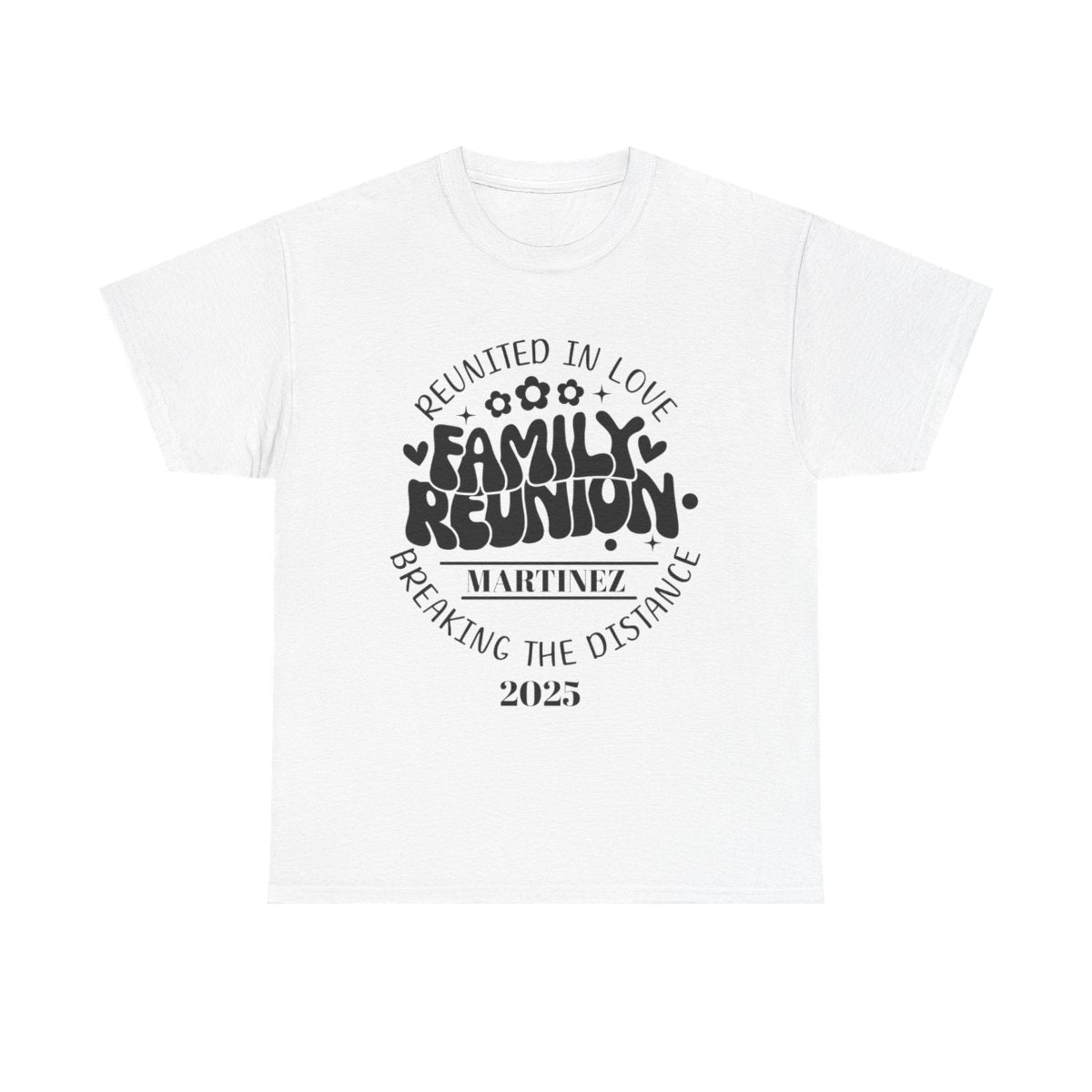 Reunited In Love - Customizable Family Reunion T-Shirt