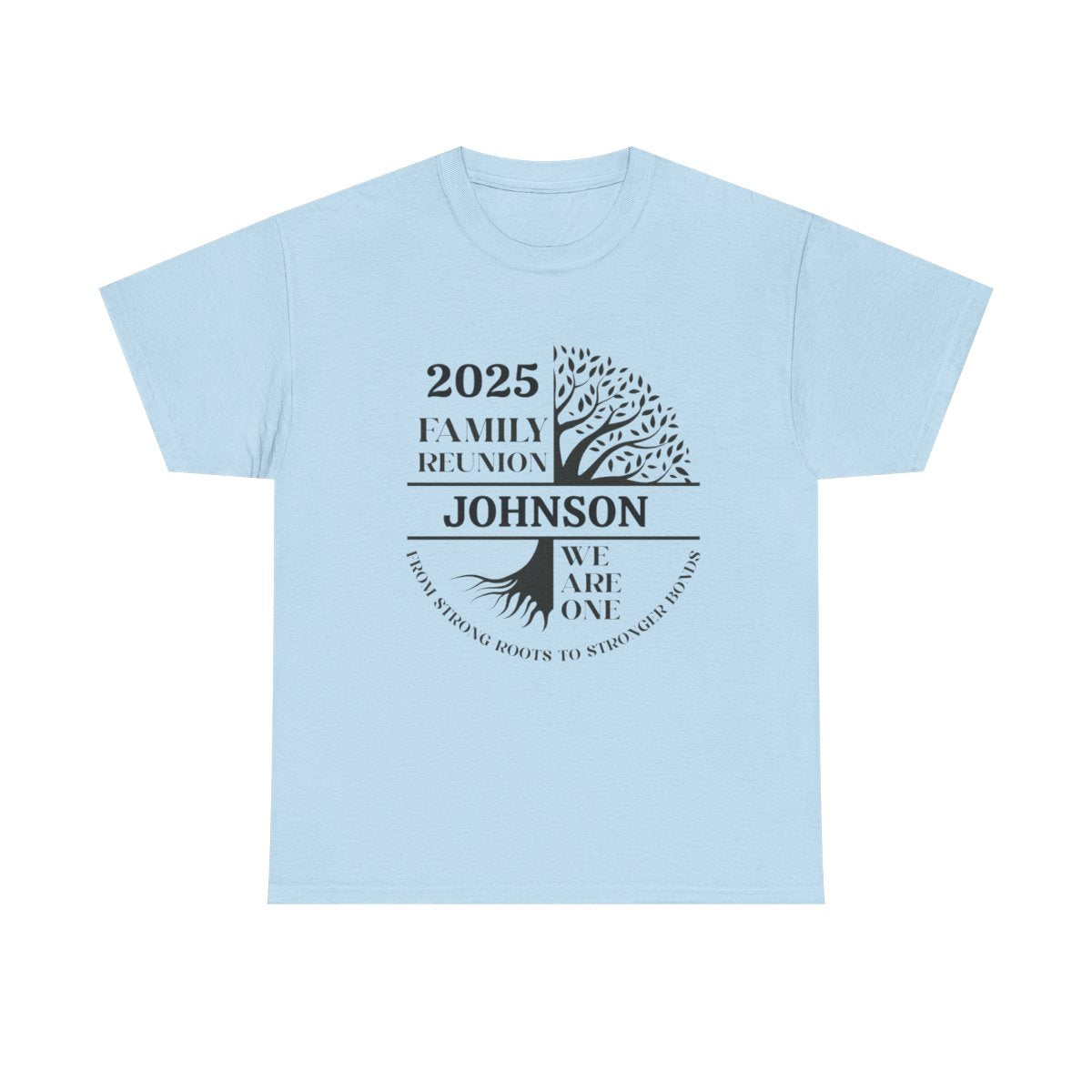 We Are One - Customizable Family Reunion T-Shirt