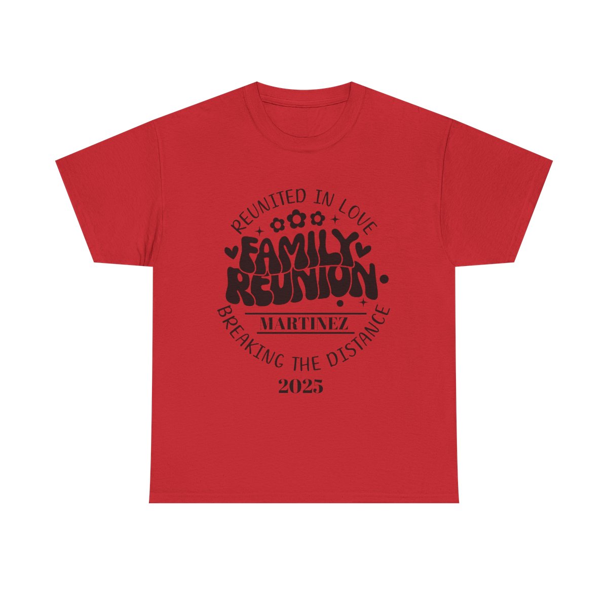 Reunited In Love - Customizable Family Reunion T-Shirt