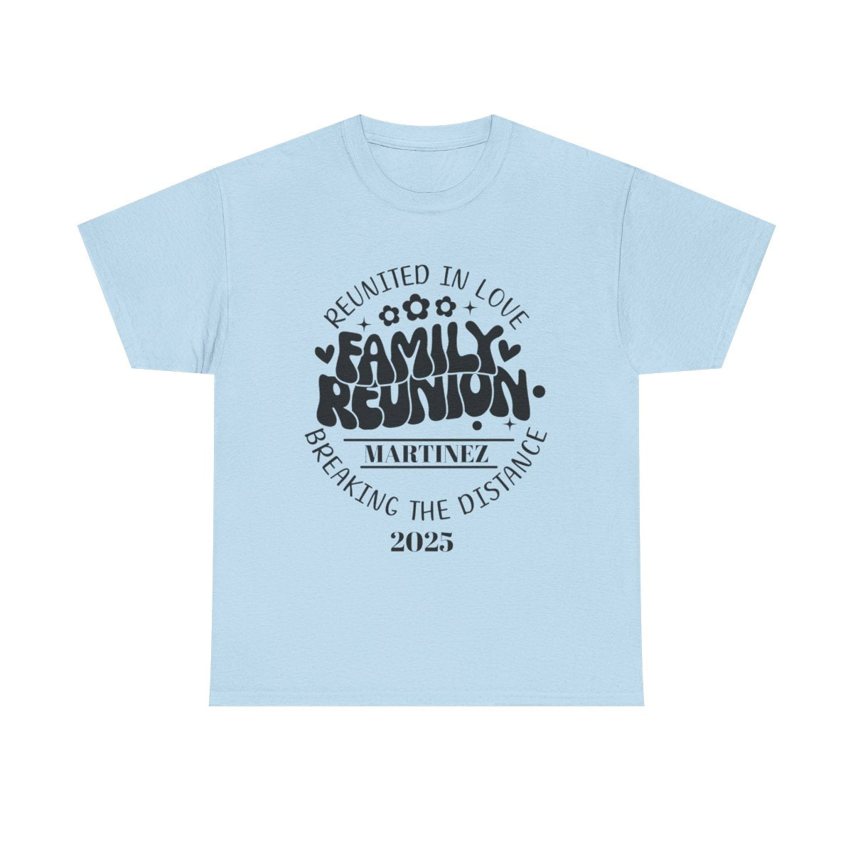 Reunited In Love - Customizable Family Reunion T-Shirt